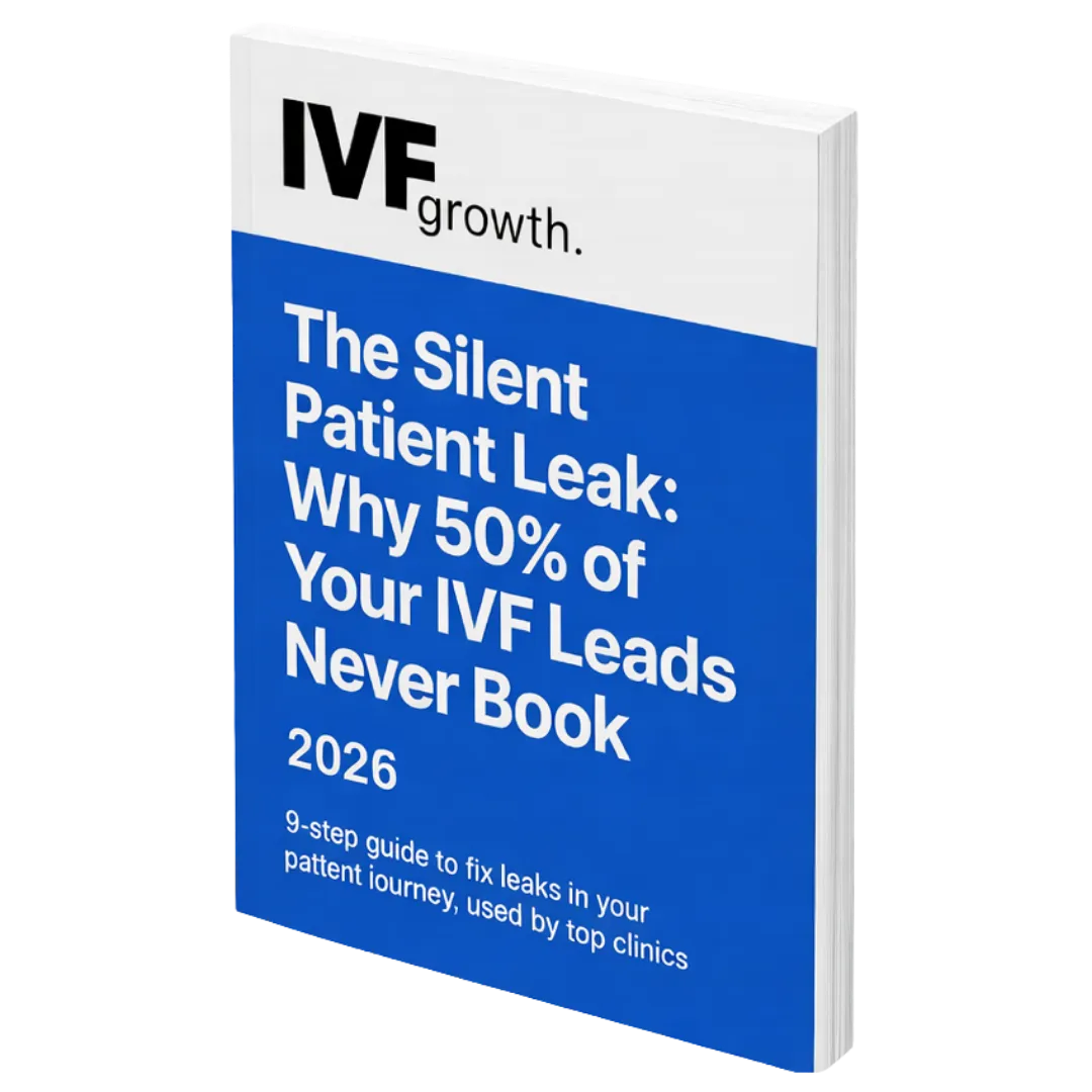 The Silent Patient Leak: Why 50% of Your IVF Leads Never Book — 2026 free guide cover